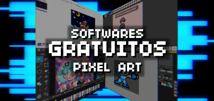 Pixel Art Softwares - 4 ferramentas gratuitas incríveis